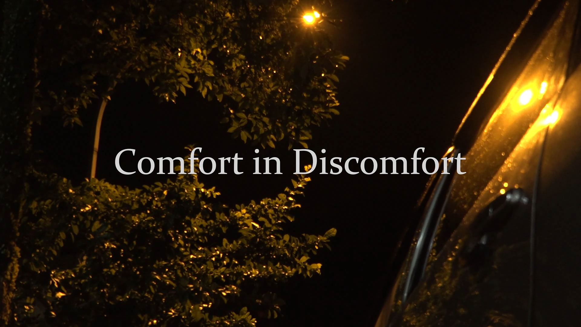 Comfort in Discomfort